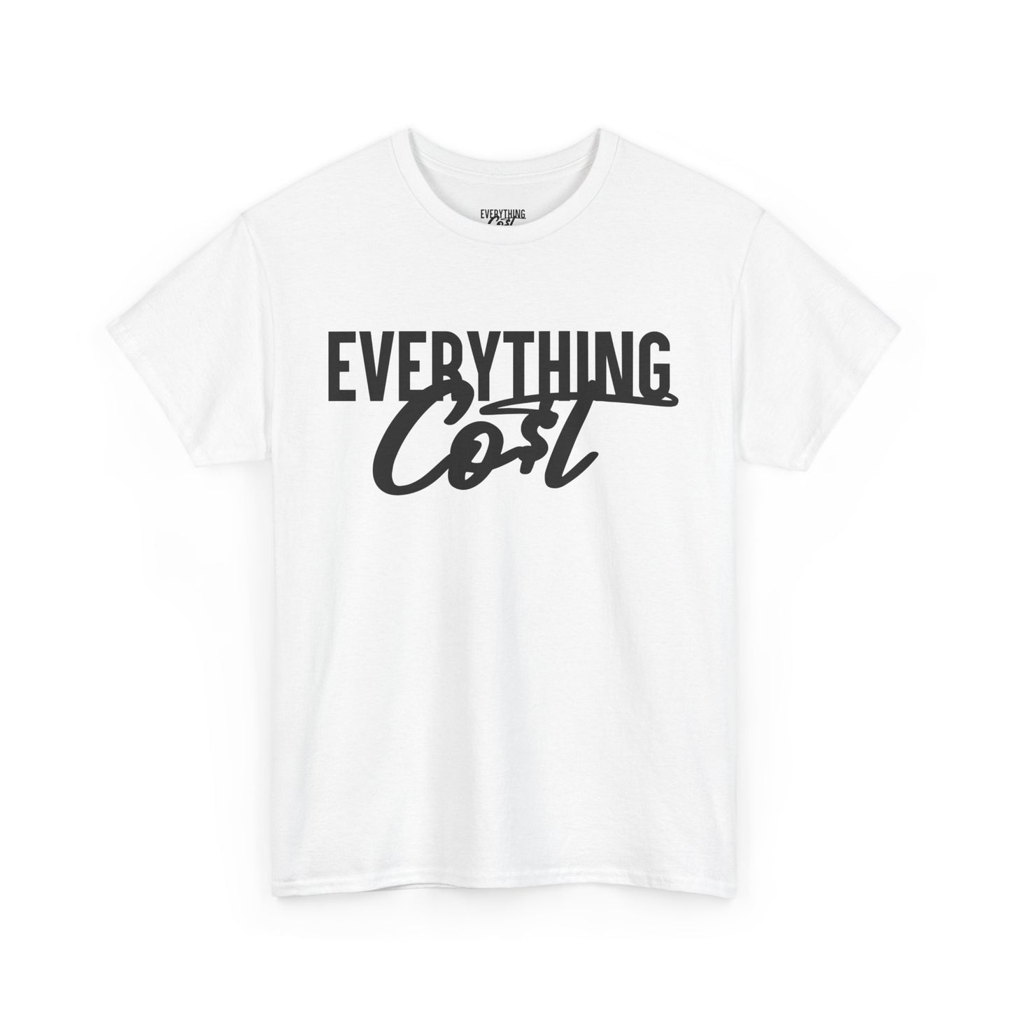 Everything Co$t Tag Tee (Heavy Cotton)