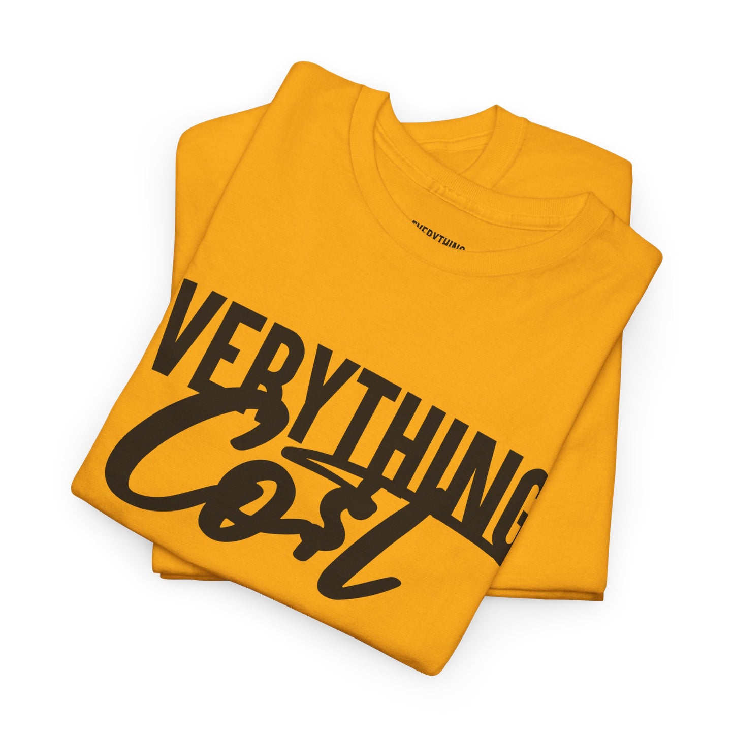 Everything Co$t Tag Tee (Heavy Cotton)